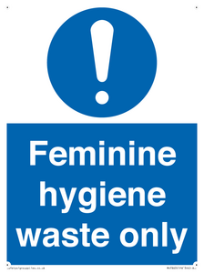 Feminine hygiene waste only